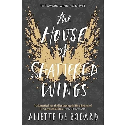 Bild av the House of Shattered Wings: An epic fantasy murder mystery set in ruins fallen Paris