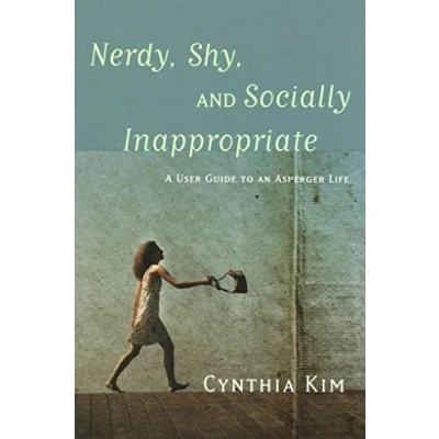 Bild av Nerdy, Shy, and Socially Inappropriate: A User Guide to an Asperger Life