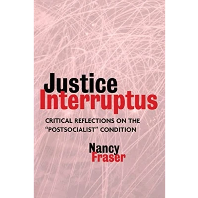 Bild av Justice Interruptus: Critical Reflections on the &quot;Postsocialist&quot; Condition