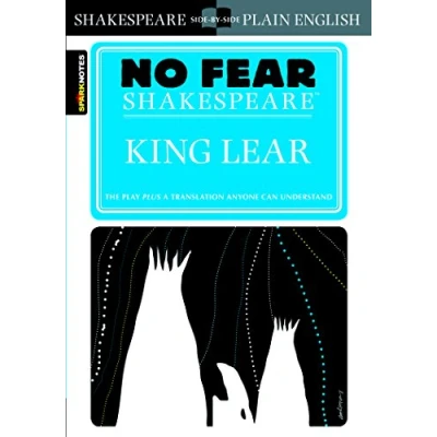 Bild av King Lear (No Fear Shakespeare): No Shakespeare Side by Plain English: Volume 6