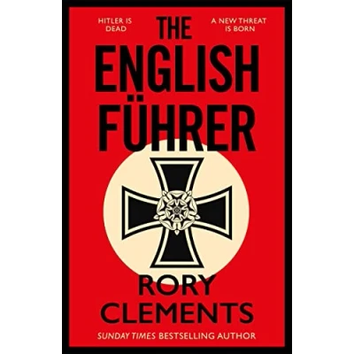 Bild av THE English Führer: gripping spy thriller from bestselling author of MAN IN BUNKER