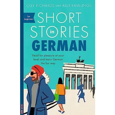 Bild av Short Stories in German for Beginners: Read pleasure at your level, expand vocabulary and learn the fun way!