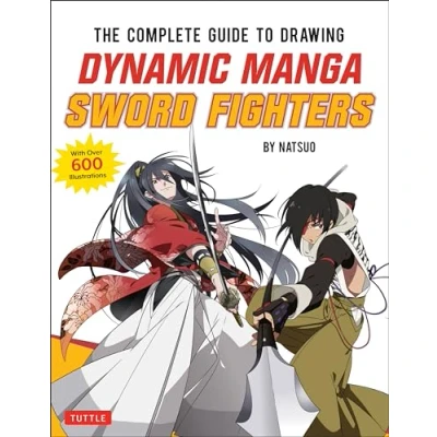 Bild av The Complete Guide to Drawing Dynamic Manga Sword Fighters: (An Action Packed with Over 600 illustrations)