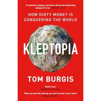 Bild av Kleptopia: How Dirty Money is Conquering the World