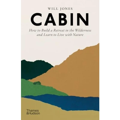 Bild av Cabin (Paperback) /anglais: How to Build a Retreat in the Wilderness and Learn Live with Nature