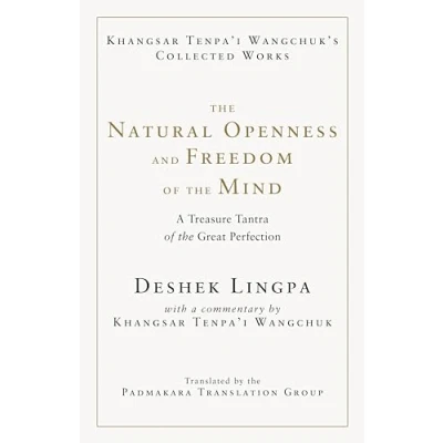 Bild av the Natural Openness and Freedom of Mind: A Treasure Tantra Great Perfection
