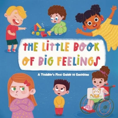 Bild av The Little Book of Big Feelings: A Toddler&#039;s First Guide to Emotions