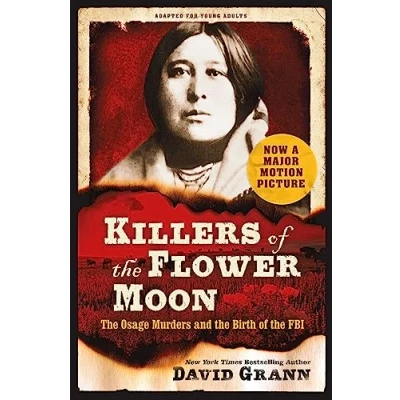 Bild av Killers of the Flower Moon: Adapted for Young Adults: Osage Murders and Birth FBI