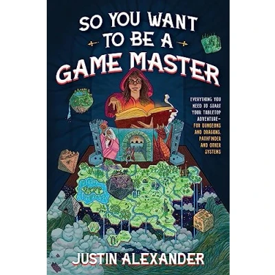 Bild av So You Want to Be A Game Master: Everything Need Start Your Tabletop Adventure for Dungeons and Dragons, Pathfinder, Other Systems