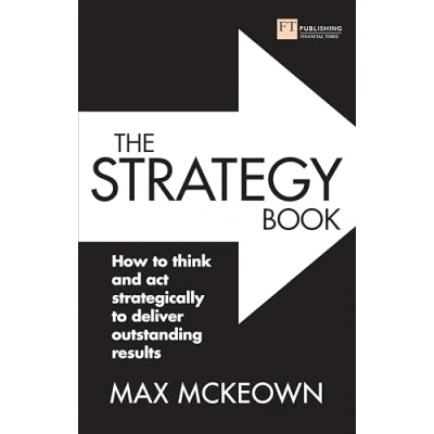 Bild av The Strategy Book: How to think and act strategically deliver outstanding results