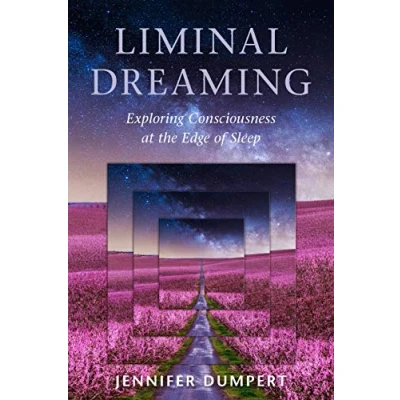 Bild av Liminal Dreaming: Exploring Consciousness at the Edges of Sleep