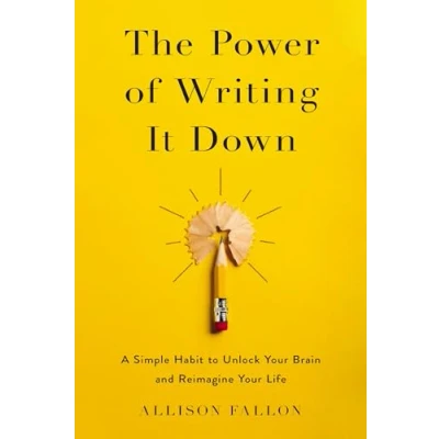 Bild av The Power of Writing It Down: A Simple Habit to Unlock Your Brain and Reimagine Life
