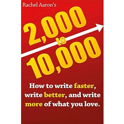 Bild av 2k to 10k: Writing Faster, Better, and More of What You Love