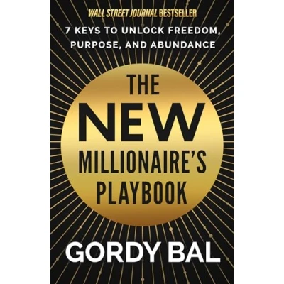 Bild av The New Millionaire&#039;s Playbook: 7 Keys to Unlock Freedom, Purpose, and Abundance