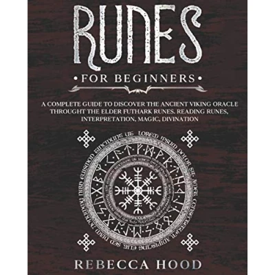 Bild av Runes for Beginners: A Complete Guide to Discover the Ancient Viking Oracle throught Elder Futhark Runes. Reading Runes, Magic, Divination