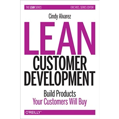 Bild av Lean Customer Development: Building Products Your Customers Will Buy