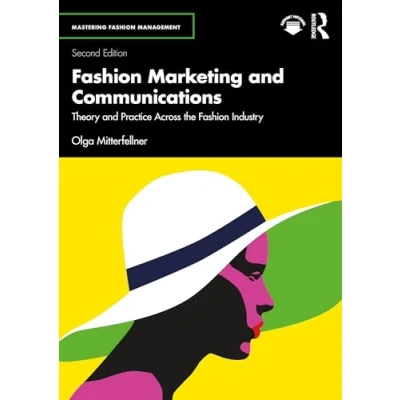 Bild av Fashion Marketing and Communications: Theory Practice Across the Industry