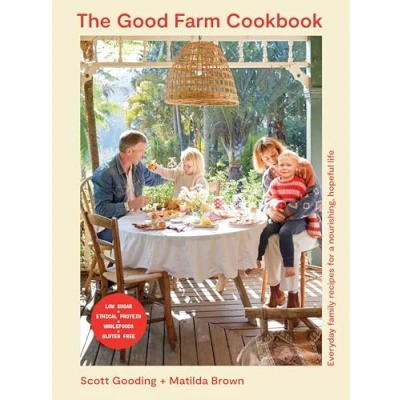 Bild av The Good Farm Cookbook: Everyday family recipes for a nourishing, hopeful life
