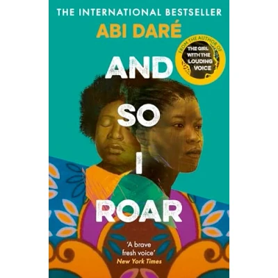 Bild av And So I Roar: the new novel from author of word mouth hit Girl with Louding Voice