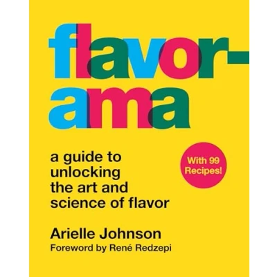Bild av Flavorama: A Guide to Unlocking the Art and Science of Flavor