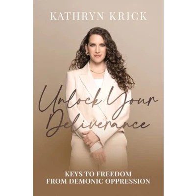 Bild av Unlock Your Deliverance: Keys to Freedom from Demonic Oppression