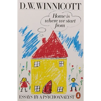 Bild av Home is Where We Start from: Essays by a Psychoanalyst