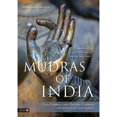 Bild av Mudras of India: A Comprehensive Guide to the Hand Gestures Yoga and Indian Dance