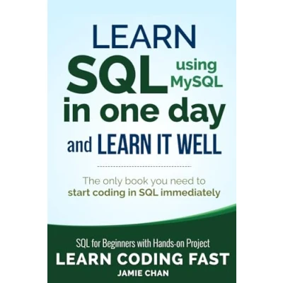 Bild av SQL: Learn SQL (using MySQL) in One Day and It Well. for Beginners with Hands on Project.: 5