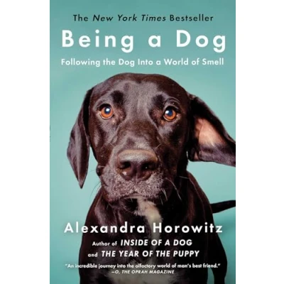 Bild av Being a Dog: Following the Dog Into World of Smell