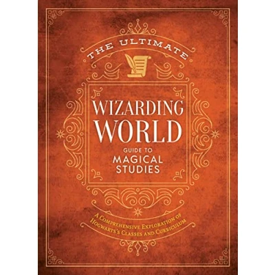 Bild av The Ultimate Wizarding World Guide to Magical Studies: A comprehensive exploration of Hogwarts&#039;s classes and curriculum
