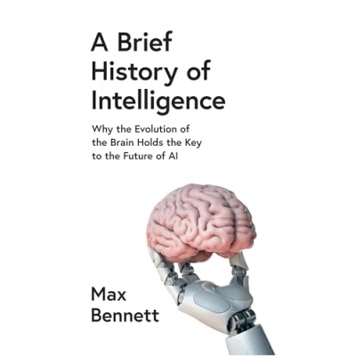 Bild av A Brief History of Intelligence: Why the Evolution Brain Holds Key to Future AI