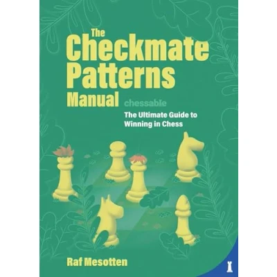 Bild av The Checkmate Patterns Manual: Ultimate Guide to Winning in Chess