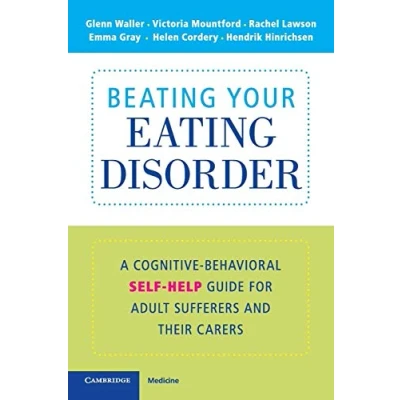 Bild av Beating Your Eating Disorder: A Cognitive Behavioral Self Help Guide for Adult Sufferers and their Carers