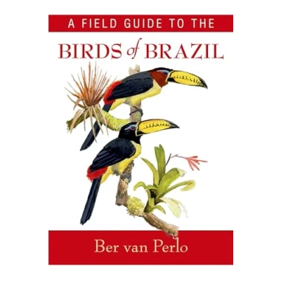 Bild av A Field Guide to the Birds of Brazil