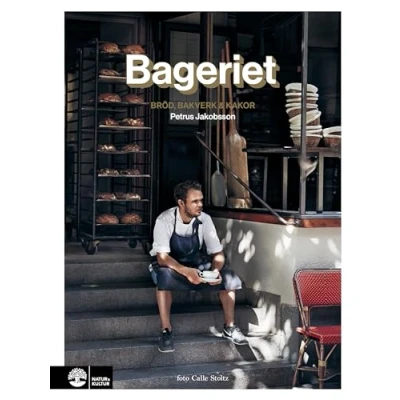 Bild av Bageriet : bröd, bakverk &amp; kakor (inbunden)