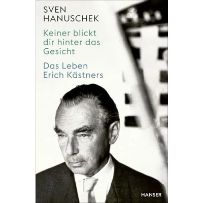 Bild av Keiner blickt dir hinter Das Gesicht: Leben Erich Kästners