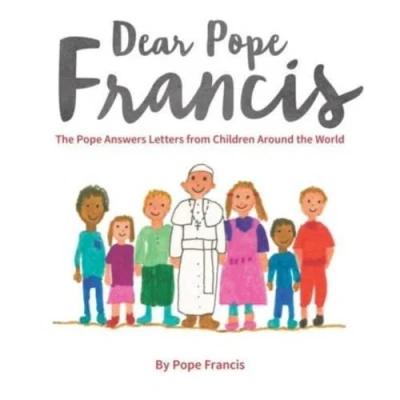 Bild av Dear Pope Francis: the Answers Letters from Children Around World