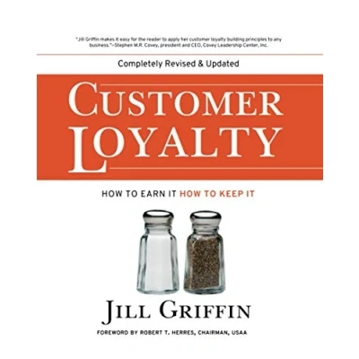 Bild av Customer Loyalty: How to Earn It, Keep New and Revised Edition