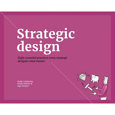 Bild av Strategic Design: 8 Essential Practices Every Designer Must Master