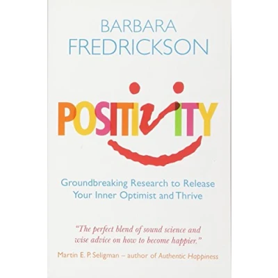 Bild av Positivity: Groundbreaking Research to Release Your Inner Optimist and Thrive