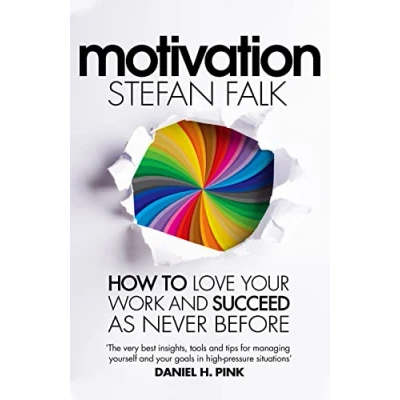 Bild av Motivation: How to Love Your Work and Succeed as Never Before