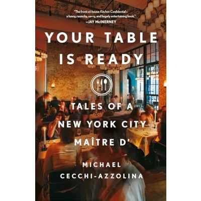 Bild av Your Table Is Ready: Tales of a New York City Maître D&#039;