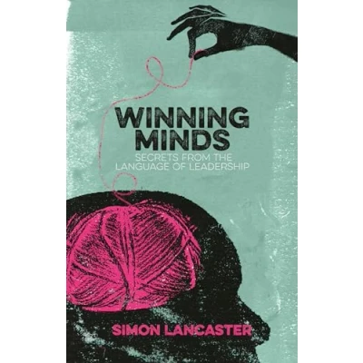 Bild av Winning Minds: Secrets From the Language of Leadership