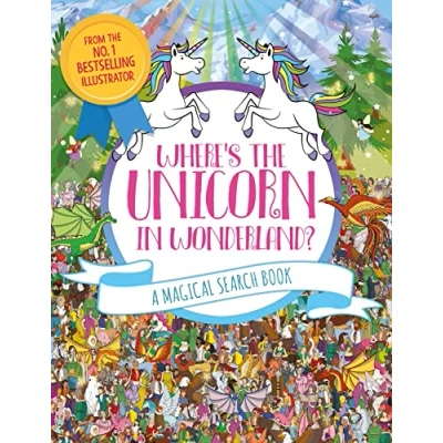 Bild av Where&#039;s the Unicorn in Wonderland?: A Magical Search and Find Book: 1 (Search Activity)