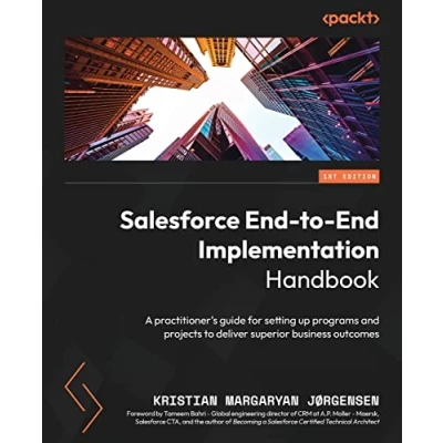Bild av Salesforce End to Implementation Handbook: A practitioner&#039;s guide for setting up programs and projects deliver superior business outcomes