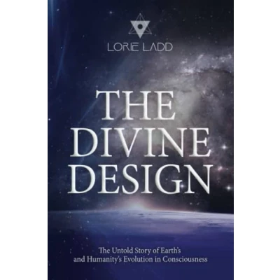 Bild av The Divine Design: Untold History of Earth&#039;s and Humanity&#039;s Evolution in Consciousness