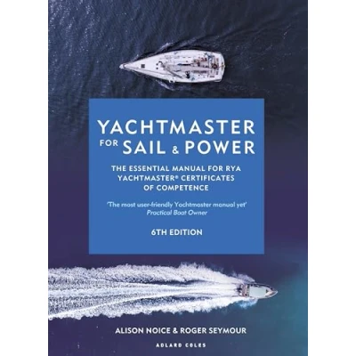 Bild av Yachtmaster for Sail and Power 6th edition: The Essential Manual RYA Yachtmaster® Certificates of Competence