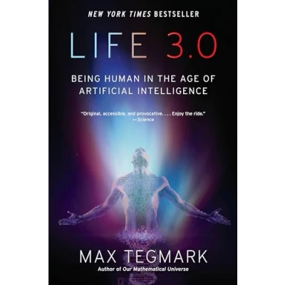 Bild av Life 3.0: Being Human in the Age of Artificial Intelligence