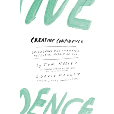Bild av Creative Confidence: Unleashing the Potential Within Us All