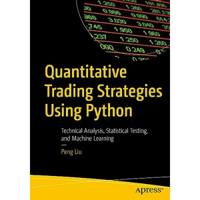 Bild av Quantitative Trading Strategies Using Python: Technical Analysis, Statistical Testing, and Machine Learning